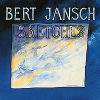 Bert Jansch - Sketches
