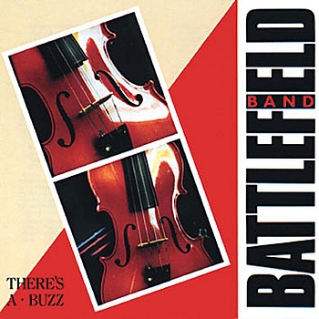 Battlefield Band - There's A Buzz