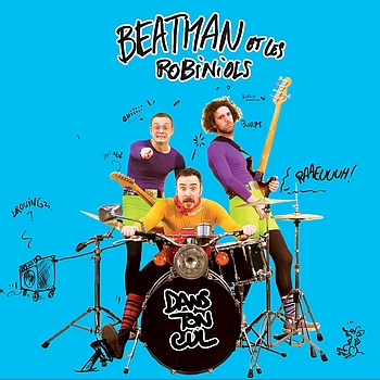 Beatman, Les Robiniols - Dans ton cul (Explicit)