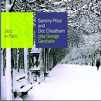 Sammy Price, Doc Cheatham - Play George Gershwin
