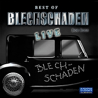 Blechschaden - Best Of Blechschaden Live!