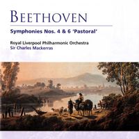 Royal Liverpool Philharmonic Orchestra/Sir Charles Mackerras - Beethoven: Symphonies Nos. 4 & 6 "Pastoral"