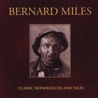 Bernard Miles - Classic Monologues And Tales