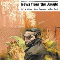 Jef Lee Johnson - News From The Jungle