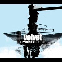 Velvet - Il Mondo E' Fuori - New Version