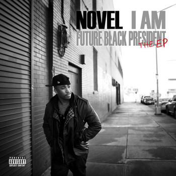 Novel - I Am... (Future Black President) (Explicit)