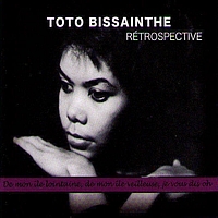 Toto Bissainthe - Toto Bissainthe rétrospective