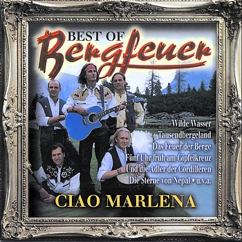 Bergfeuer - Best of - Ciao Marlena