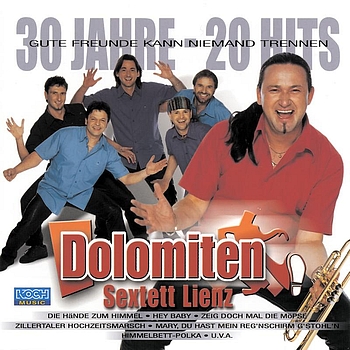 Dolomiten Sextett Lienz - 30 Jahre - 20 Hits