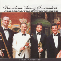 Barcelona Swing Serenaders - Classic & Traditional Jazz - Someday Sweetheart