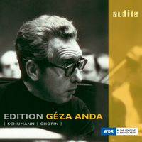 Géza Anda - Edition Géza Anda, Vol. III: Schumann & Chopin