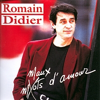 Romain Didier - Maux d'amour