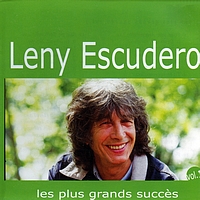 Leny Escudero - Les plus grands succès de Leny Escudero, vol. 1