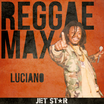 Luciano - Reggae Max: Luciano