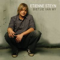 Etienne Steyn - Bietjie Van My