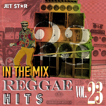 Various Artists - Reggae Hits In the Mix, Vol. 23