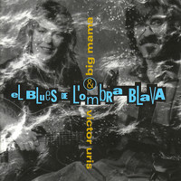 Big Mama - El Blues de L'ombra Blava