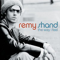 Remy Shand - The Way I Feel
