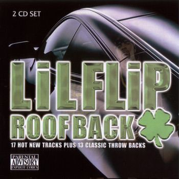 Lil Flip - Roof Back