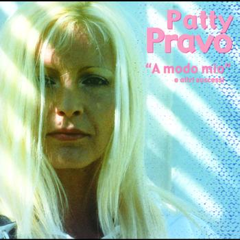 Patty Pravo - A Modo Mio E Altri Successi