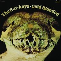 The Bar-Kays - Coldblooded
