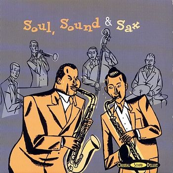Various Artists - Original Sound Deluxe : Soul, Sound & Sax