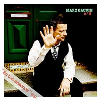 Marc Gauvin - En ton absence (Single)