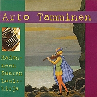 Arto Tamminen - Kadonneen Saaren Laulukirja