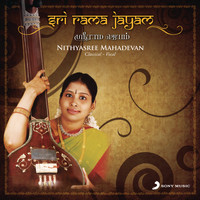 Nithyasree Mahadevan - Sri Rama Jayam