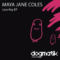 Maya Jane Coles - Low Key EP