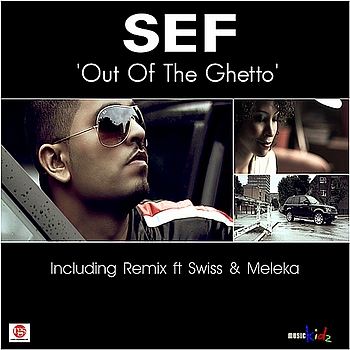 Sef - Out of the Ghetto