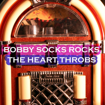 Various Artists - Bobby Sox Rock - The Hearthrobs