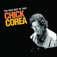 Chick Corea - The Very Best Of Jazz - Chick Corea