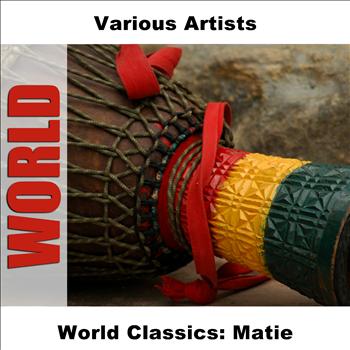 Various Artists - World Classics: Matie