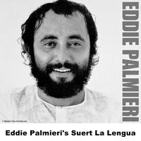 Eddie Palmieri - Eddie Palmieri's Suert La Lengua