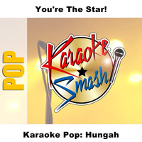 Karaoke - Karaoke Pop: Hungah