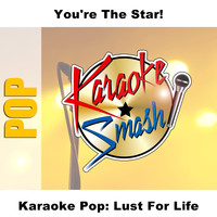 Karaoke - Karaoke Pop: Lust For Life