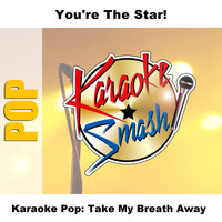 Karaoke - Karaoke Pop: Take My Breath Away