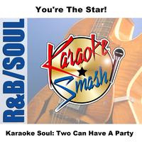 Karaoke - Karaoke Soul: Two Can Have A Party