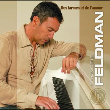 François Feldman - Des Larmes Et De L'Amour