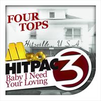 Four Tops - Baby I Need Your Loving HitPac