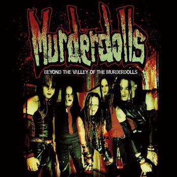 Murderdolls - Beyond The Valley Of The Murderdolls [Special Edition]