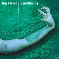 Jerry Cantrell - Degradation Trip