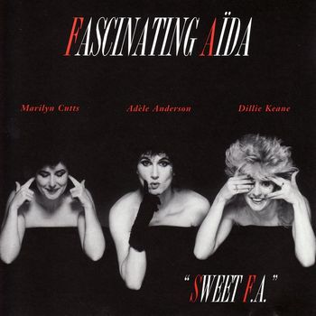 Fascinating Aïda - Sweet F.A. (Explicit)
