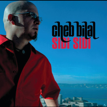 Cheb Bilal - Sidi Sidi