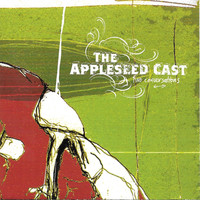The Appleseed Cast - Two Conversations