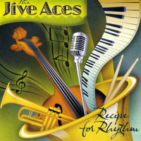 THE JIVE ACES - Recipe for Rhythm