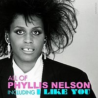 Phyllis Nelson - All of Phyllis Nelson (14 Songs & Hits)