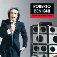 Roberto Benigni - L'Inno Del Corpo Sciolto
