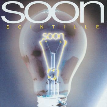 Soon - Scintille